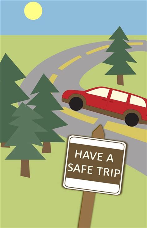 Free Printable Have A Safe Trip Creative Center