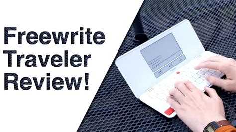 Freewrite Traveler Review A Portable Distraction Free Writing Tool