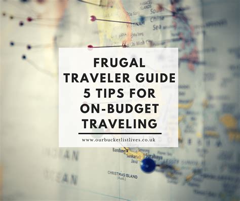 Frugal Traveler Guide 5 Tips For On Budget Traveling