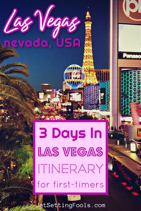 Fun Las Vegas Itinerary 3 Days In Las Vegas Las Vegas Itinerary