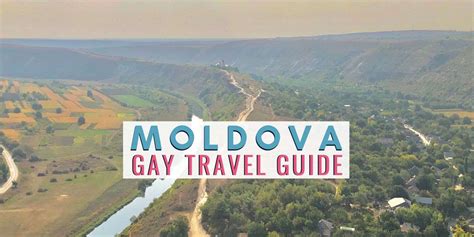 Gay Country Guide To Moldova For Lgbtq Travellers Nomadic Boys