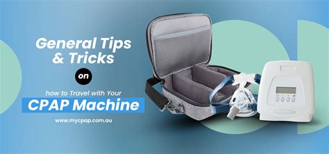 General Tips And Tricks On How To Travel With Your Cpap Machine Mycpap