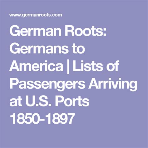 Germans To America Passengers Arriving At U S Ports 1850 1897