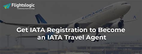 Get Iata Registration To Become An Iata Travel Agent