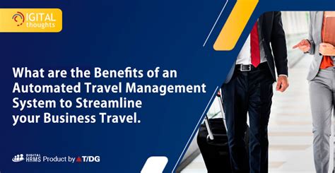 Get The Benefits Of An Automated Travel Management System To Streamline