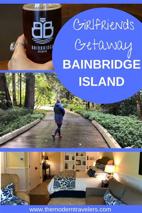 Girlfriends Getaway Bainbridge Island The Modern Travelers