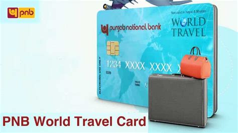 Going Abroad Pnb World Travel Card Can Make Your Trip Stress Free