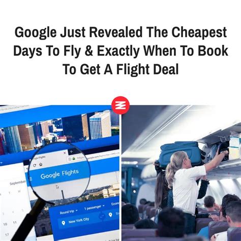 Google Just Revealed The Cheapest Days To Fly Amp Exactly When To Book To Get A Flight Deal In