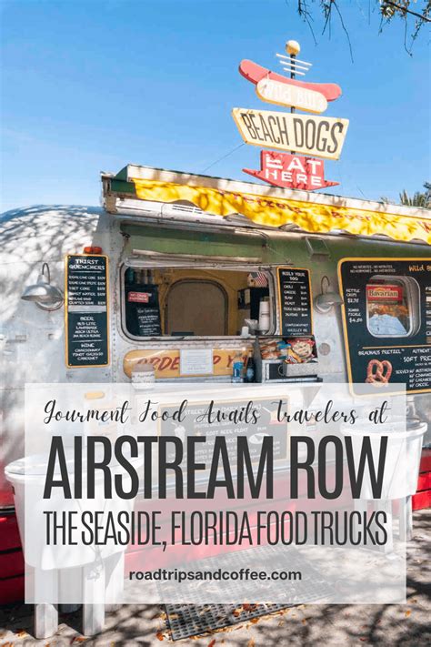 Gourmet Food Awaits Travelers At Airstream Row In Seaside Florida