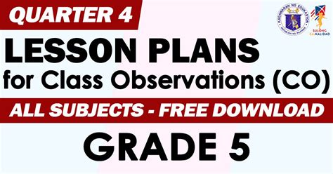 Grade 5 Lesson Plans For Class Observations Quarter 4 Deped Click