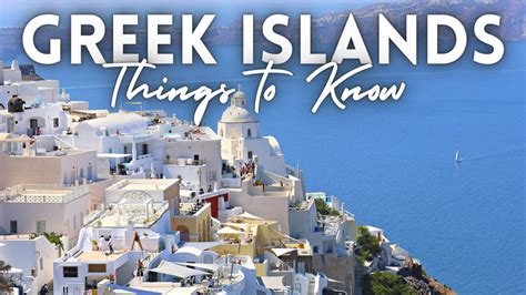 Greek Islands Travel Guide Things To Know Visiting Islands In Greece