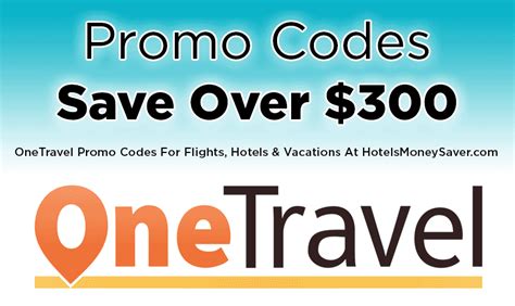 Group Travel Onetravel Promo Code For Flights Hotels Amp Vacations