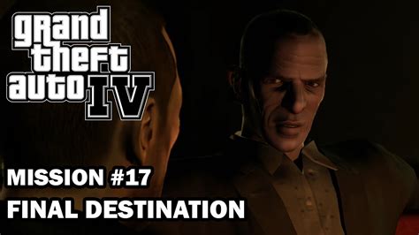 Gta 4 Mission 17 Final Destination Youtube