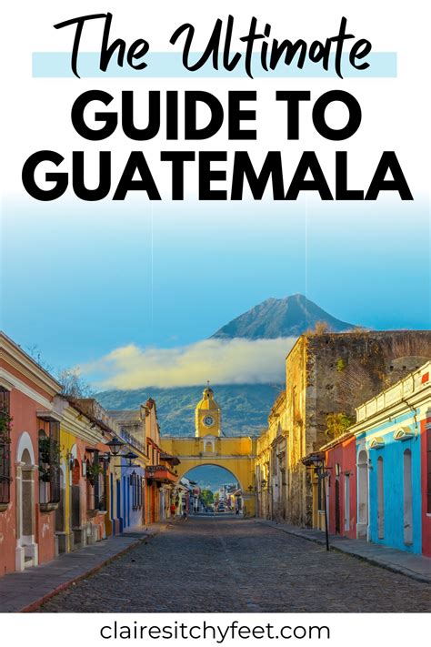 Guatemala Travel Guide 2024 Plan The Guatemala Vacation