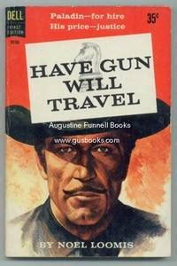 Have Gun Will Travel By Loomis Noel Paperback 1960 Dell First