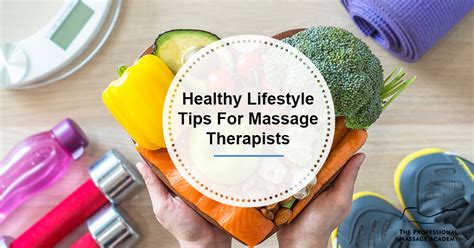 Healthy Lifestyle Tips For Massage Therapists The Professional