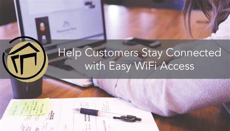 Help Customers Stay Connected With Easy Wifi Access Titlesmart