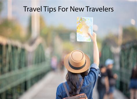 Helpful Travel Tips For New Travellers