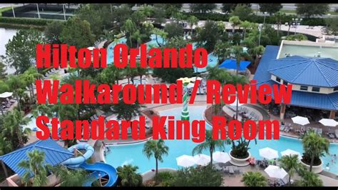 Hilton Orlando Florida Hotel Walkaround Pools Standard King Room