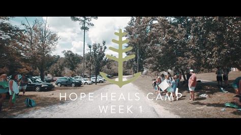 Hope Heals Camp Week 1 2017 Youtube