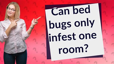 How Can Bed Bugs Infest Only One Room Bed Bugs Sprays