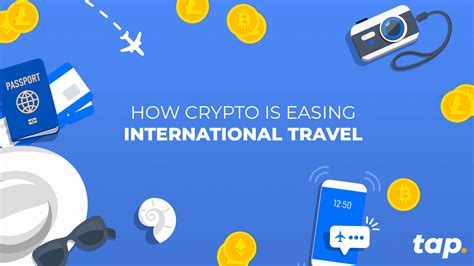 How Crypto Is Easing International Travel