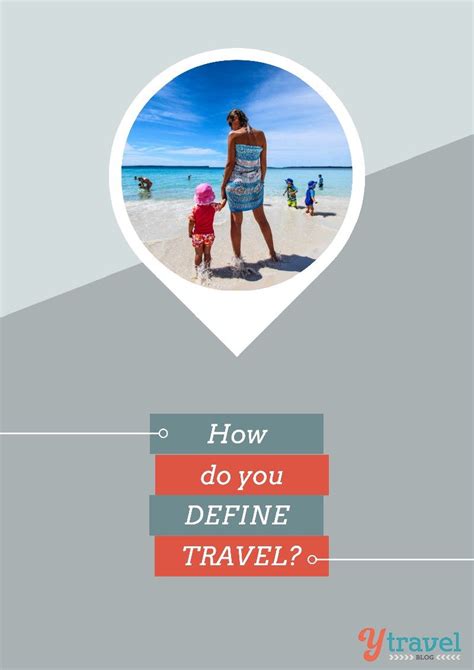 How Do You Define Travel And How Does It Suit You Online Travel Agent Travel Tips Travel Blog