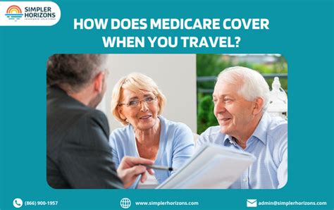 How Does Medicare Cover When You Travel Simpler Horizons Insurance