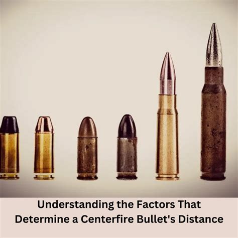 Centerfire Bullet Maximum Travel Distance