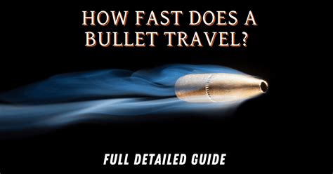 How Fast Does A Bullet Travel For September 2024