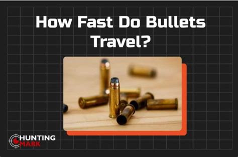 How Fast Does A Bullet Travel Speed Burn Rate And More