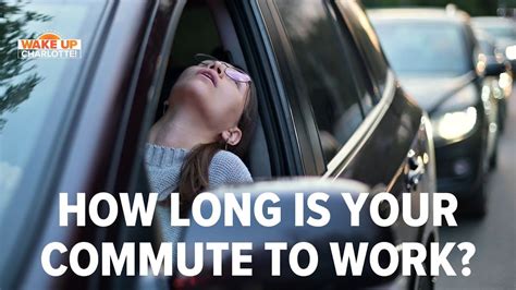 How Long Is Your Morning Commute To Work Wakeupclt To Go Youtube