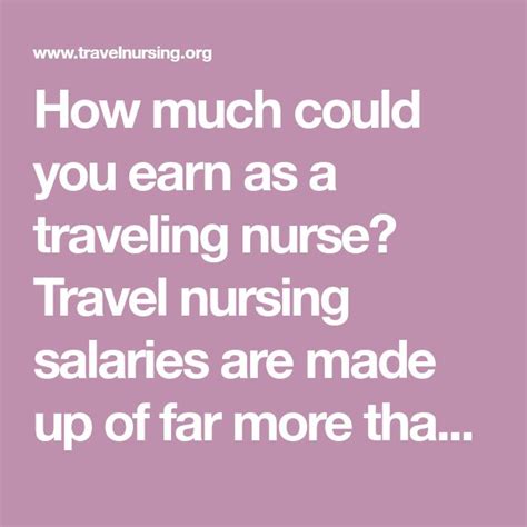 How Much Could You Earn As A Traveling Nurse Travel Nursing Salaries