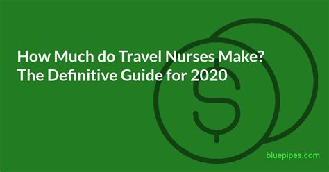 How Much Do Travel Nurses Make The Definitive Guide For 2020