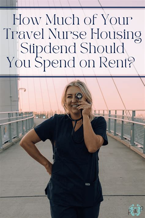 How Much Of Your Travel Nurse Housing Stipend Should You Spend On Rent