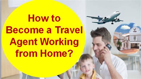 How To Become A Travel Agent From Home Youtube