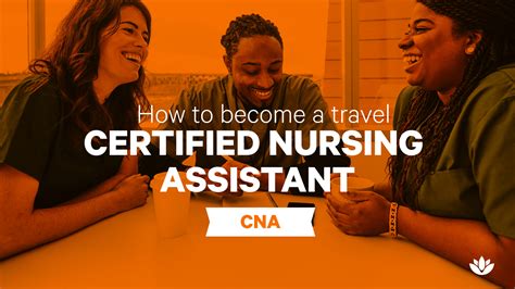 How To Become A Travel Certified Nursing Assistant Blog Aya