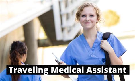 How To Become A Traveling Medical Assistant 4 Things To Know