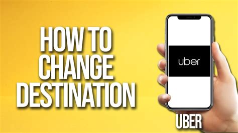 How To Change Destination Uber Tutorial Youtube