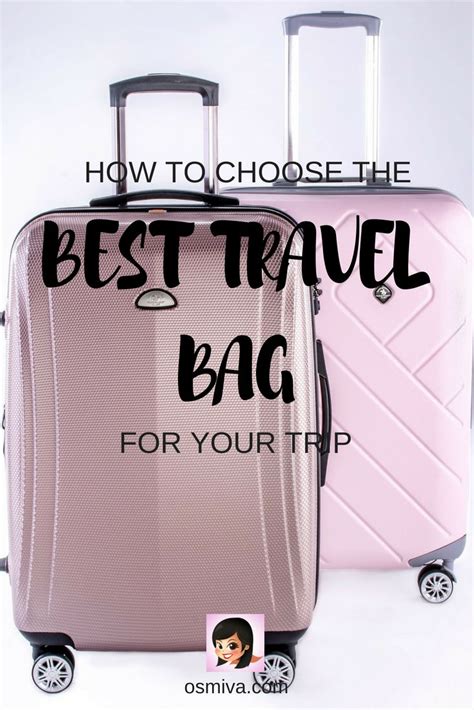 How To Choose The Best Travel Bag For Your Trip Osmiva 2020 Update