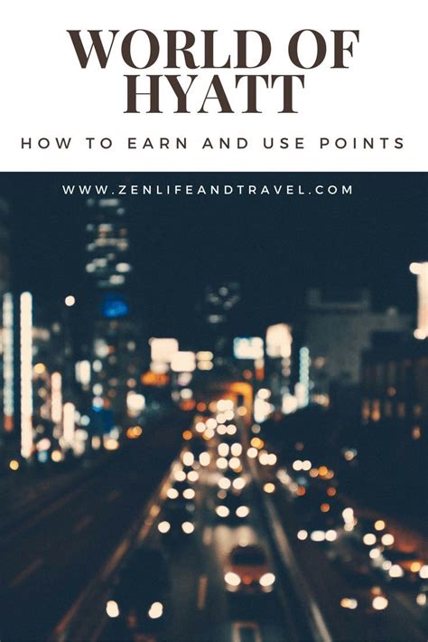 How To Earn And Use World Of Hyatt Points Travel Group Travel World