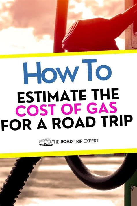 How To Easily Estimate The Cost Of Gas For A Road Trip