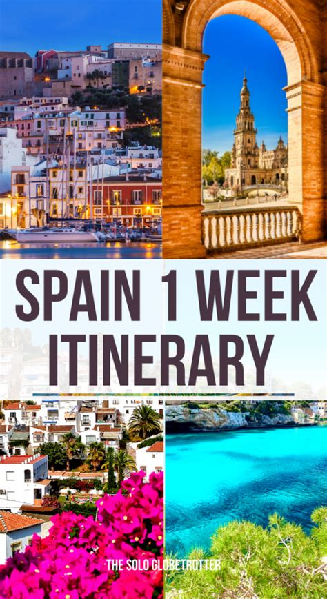 How To Explore Spain In A Week Best Possible Itineraries Tips