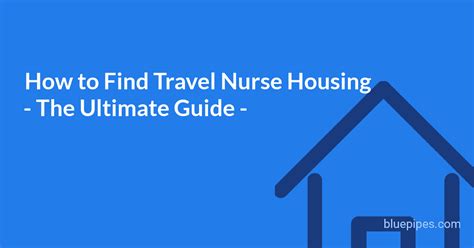 How To Find Your Own Travel Nurse Housing The Ultimate Guide