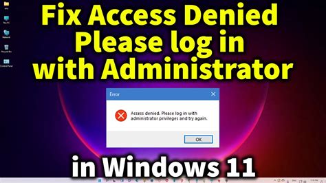 How To Fix Access Denied Please Log In With Administrator In Windows Pc