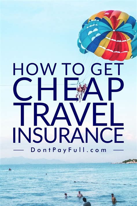 How To Get Cheap Travel Insurance 10 Tips Every Traveler Should Know