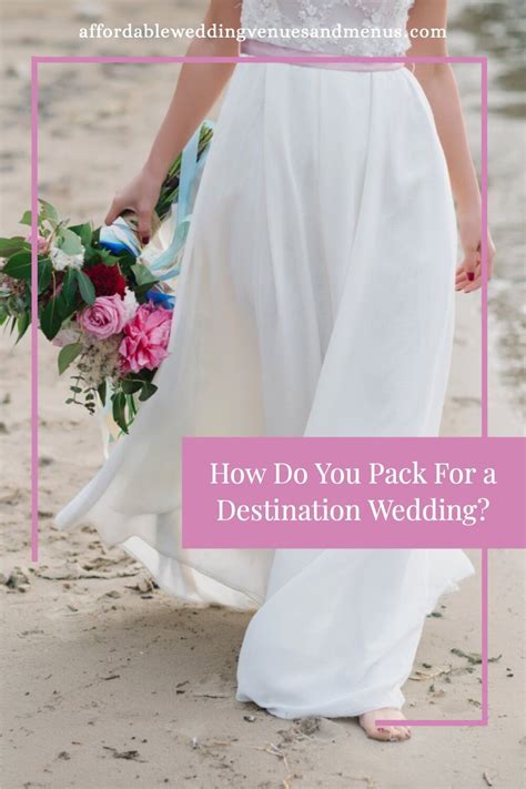 How To Pack For Your Destination Wedding Artofit