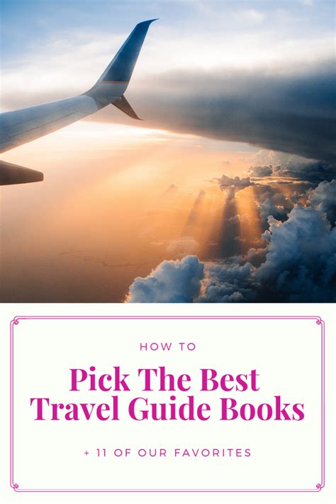 How To Pick The Best Travel Guide Books And 11 Of Our Favorites