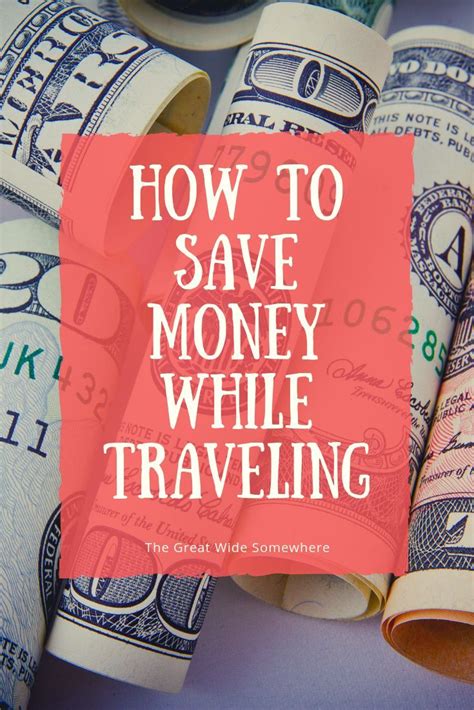 How To Save Money While Traveling Saving Money Travel Tips Budget