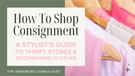 How To Shop Consignment Stylist S Guide To Thrift Stores And